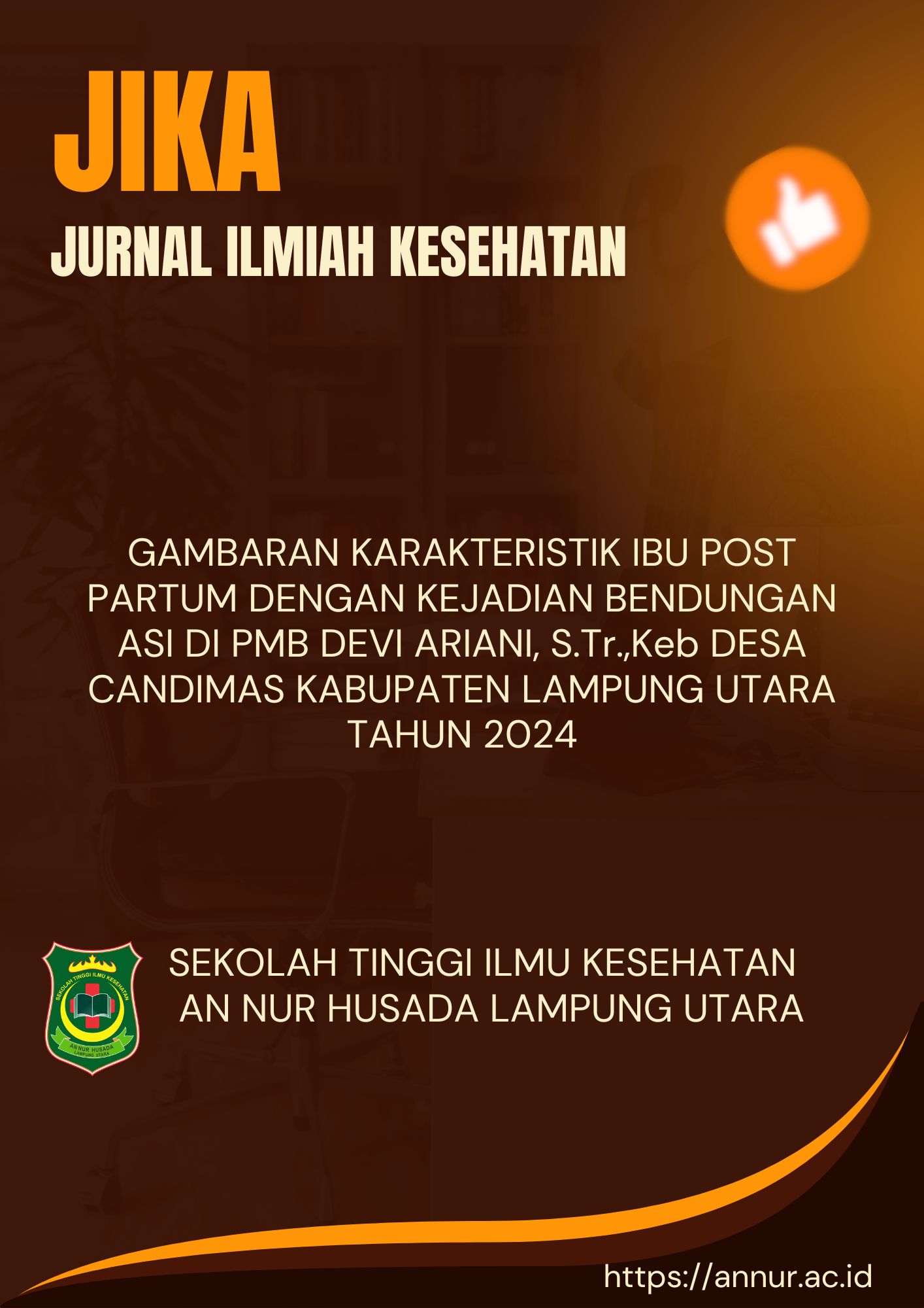 GAMBARAN KARAKTERISTIK IBU POST PARTUM DENGAN KEJADIAN BENDUNGAN ASI DI PMB DEVI ARIANI, S.Tr.,Keb DESA CANDIMAS KABUPATEN LAMPUNG UTARA TAHUN 2024